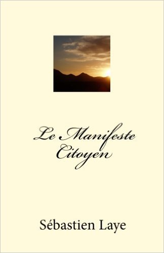 Revue de livre : Le Manifeste Citoyen par Sébastien Laye pour un ouverture Citoyenne @sebastienlaye