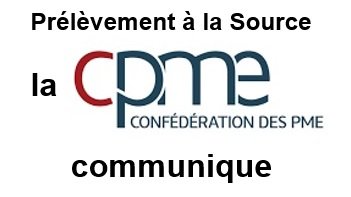 Communiqué CPME : Prélèvement à la Source,  si report il y a, il doit être utile @CPMEnationale