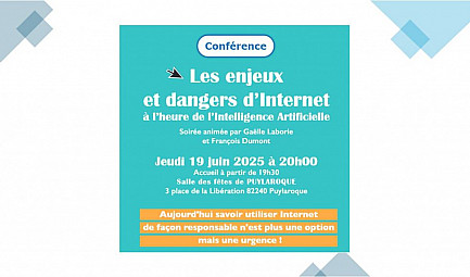 Conférence Les enjeux et dangers d’Internet à l’heure de l’Intelligence Artificielle  Jeudi 19 juin ..