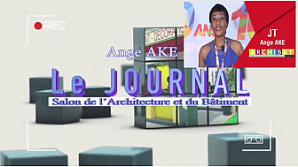 ARCHIBAT 2017 : Le Journal télévisé de la 2ème journée